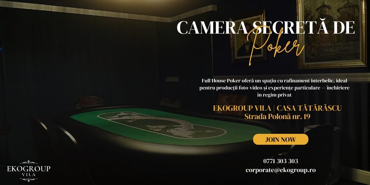 Full House Poker – camera de poker secretă pentru experiențe private și exclusive în București